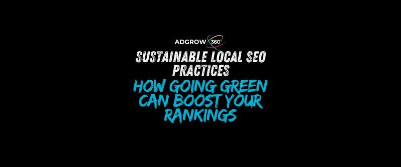 Sustainable Local SEO Practices