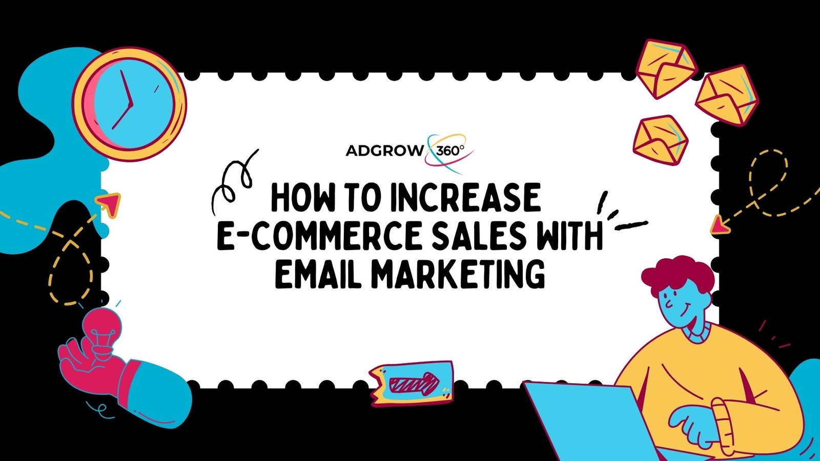 How to Increase E-commerce Sales with Email Marketing