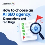 How to choose an AI SEO agency: 12 questions and red flags